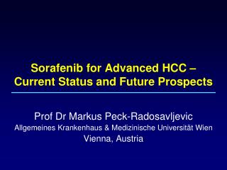 Sorafenib for Advanced HCC – Current Status and Future Prospects