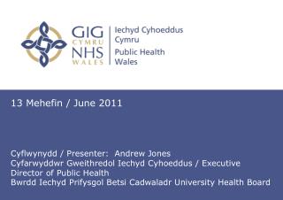 Iechyd Cyhoeddus yng Ngogledd Cymru / Public Health in North Wales