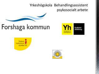 Yrkeshögskola Behandlingsassistent psykosocialt arbete