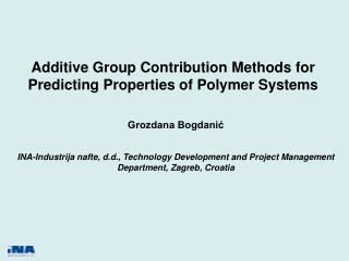 Grozdana Bogdanić INA-Industrija nafte, d.d., Technology Development and Project Management