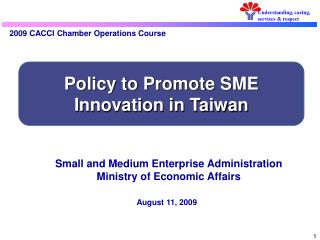 Small and Medium Enterprise Administration Ministry of Economic Affairs