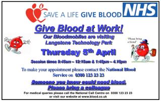 Give Blood at Work! Our Bloodmobiles are visiting Langstone Technology Park Thursday 5 th April