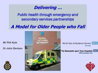 Delivering … Public health through emergency and secondary services partnerships