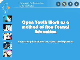 Open Youth Work as a method of Non-Formal Education