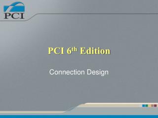 PCI 6 th Edition