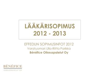 LÄÄKÄRISOPIMUS 2012 - 2013