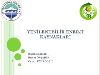 YENİLENEBİLİR ENERJİ KAYNAKLARI
