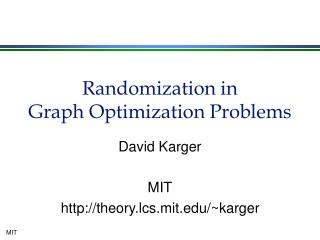 Randomization in Graph Optimization Problems