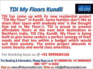 TDI Independent My Floor kundli (north delhi) @ 09999684166