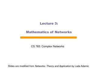 Lecture 3: Mathematics of Networks