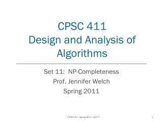 CPSC 411 Design and Analysis of Algorithms