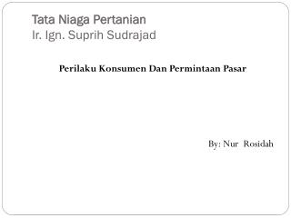 Tata Niaga Pertanian Ir. Ign. Suprih Sudrajad