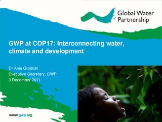 GWP at COP17: Interconnecting water, climate and development