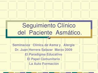 Seguimiento Clínico del Paciente Asmático.