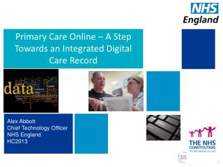 Primary Care Online – A S tep T owards an Integrated D igital C are R ecord