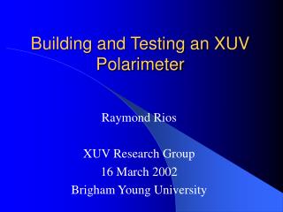 Building and Testing an XUV Polarimeter