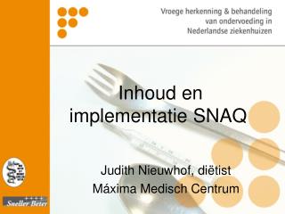 Inhoud en implementatie SNAQ