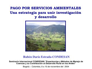 PAGO POR SERVICIOS AMBIENTALES Una estrategia para unir investigación y desarrollo