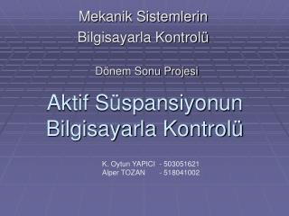 Aktif Süspansiyonun Bilgisayarla Kontrolü