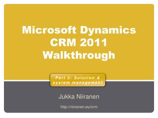 Microsoft Dynamics CRM 2011 Walkthrough