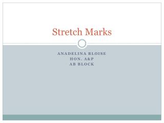 Stretch Marks