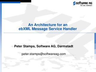 An Architecture for an ebXML Message Service Handler