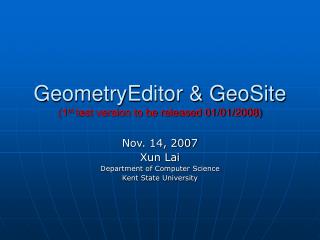 GeometryEditor &amp; GeoSite (1 st test version to be released 01/01/2008)