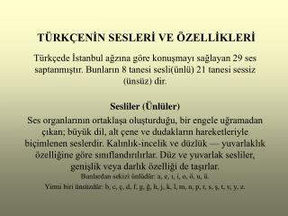 TÜRKÇENİN SESLERİ VE ÖZELLİKLERİ