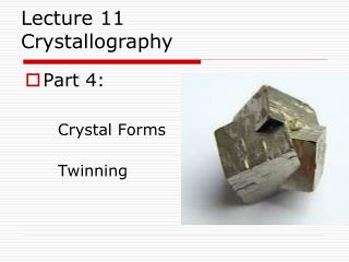 Part 4: Crystal Forms Twinning