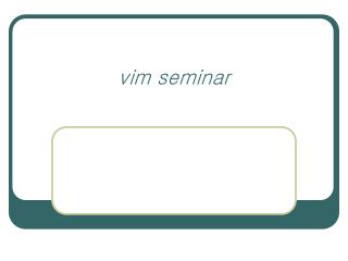 vim seminar