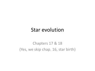 Star evolution