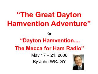 “The Great Dayton Hamvention Adventure”