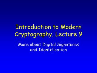 Introduction to Modern Cryptography, Lecture 9