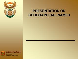 PRESENTATION ON GEOGRAPHICAL NAMES