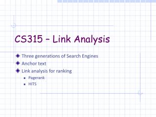 CS315 – Link Analysis