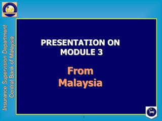 PRESENTATION ON MODULE 3 From Malaysia