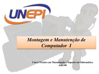 Montagem e Manutenção de Computador I