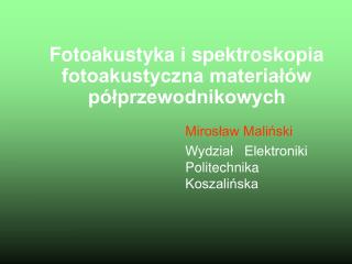 Fotoakustyka i spektroskopia fotoakustyczna materiałów półprzewodnikowych