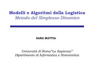 Modelli e Algoritmi della Logistica Metodo del Simplesso Dinamico