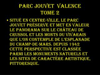 Parc Jouvet valence tome 2