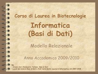 Corso di Laurea in Biotecnologie Informatica (Basi di Dati)