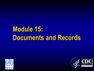 Module 15: Documents and Records