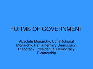 FORMS OF GOVERNMENT