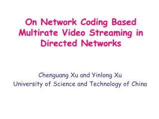 On Network Coding Based Multirate Video Streaming in Directed Networks