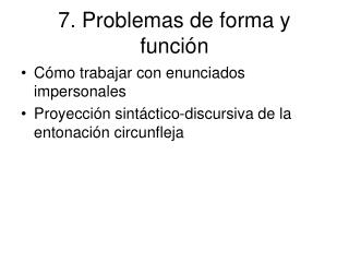7. Problemas de forma y función