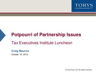 Potpourri of Partnership Issues