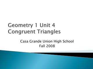 Geometry 1 Unit 4 Congruent Triangles