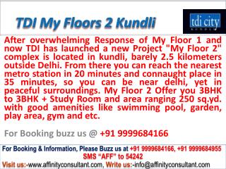 TDI Independent My Floors 2 Kundli (north delhi) @0999968416