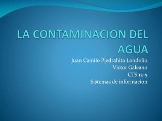 LA CONTAMINACION DEL AGUA