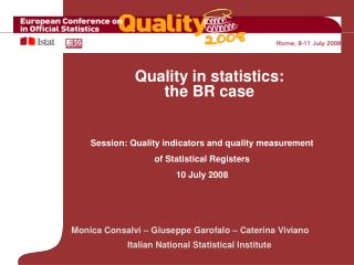 Monica Consalvi – Giuseppe Garofalo – Caterina Viviano Italian National Statistical Institute